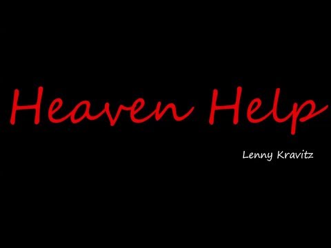 download lagu mp3 mp4 Lenny Kravitz Heaven Help Lyrics, download lagu Lenny Kravitz Heaven Help Lyrics gratis, unduh video klip Lenny Kravitz Heaven Help Lyrics