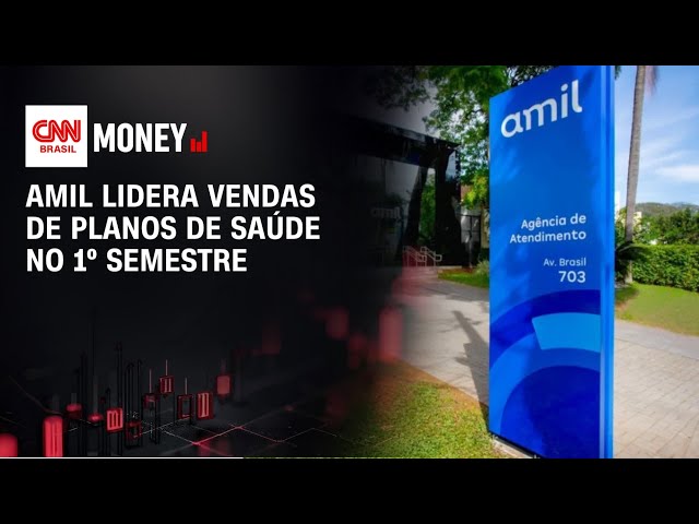 Amil lidera vendas de planos de saúde no 1Âº semestre | FECHAMENTO DE MERCADO