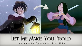 &quot;Let Me Make You Proud&quot; (Mulan Version)