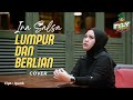 LUMPUR DAN BERLIAN IPANK Versi Cover INA SALSA Tanjidor PROGRESIF Fily Kurcaci