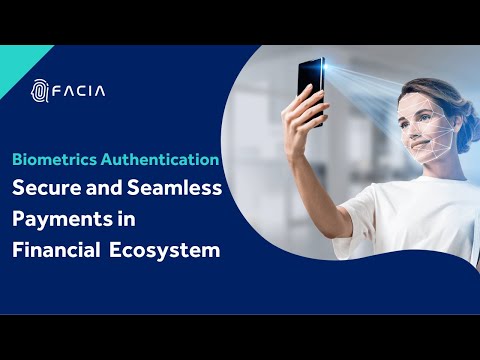 Biometrics Authentication: Paving the Way to Secure and Seamless Payments in the Financial World