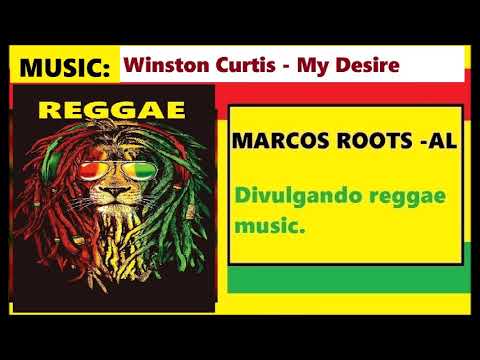 DIVULGANDO: Winston Curtis - My Desire / MARCOS ROOTS - AL
