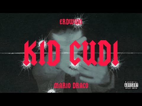 Erdwwn ft. Mario Draco - Kid Cudi (Official Music Video)