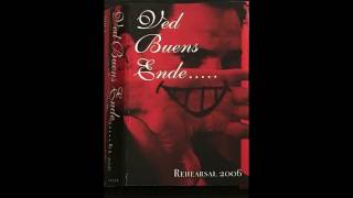 Ved Buens Ende..... - Rehearsal July 2006[Full HD]