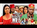 THE SILENT WIFE (SEASON 2) {NEW TRENDING MOVIE} -2022 LATEST NIGERIAN NOLLYWOOD MOVIE