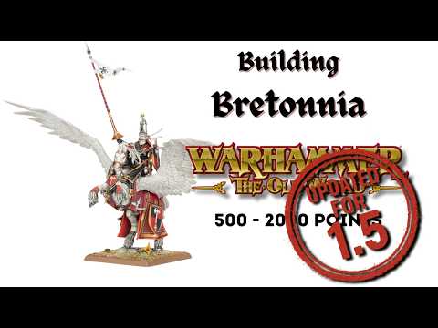 Starting a Bretonnian Army: From 500 to 2000 Points in Warhammer: The Old World - Updated for 1.5