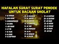 Hafalan surat surat pendek Al Quran untuk bacaan sholat
