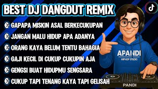 Download lagu BEST DJ DANGDUT REMIX TERBARU || GENGSI BUAT HIDUPMU SENGSARA | CUKUP TENANG KAYA GELISAH #djdangdut mp3