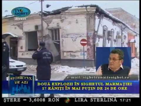Sighetul de Azi - 20 Februarie 2012 - Exploziile din Sighetu Marmaţiei