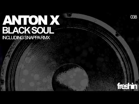 Anton X - Black Soul (Original Mix) [Freshin]