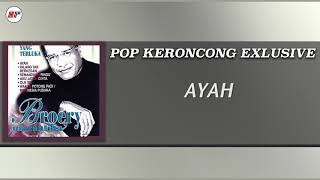 Download lagu Broery Marantika - Ayah (Versi Keroncong) mp3