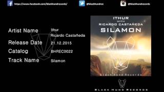 Ithur With Ricardo Castañeda - Silamon (Original Mix)