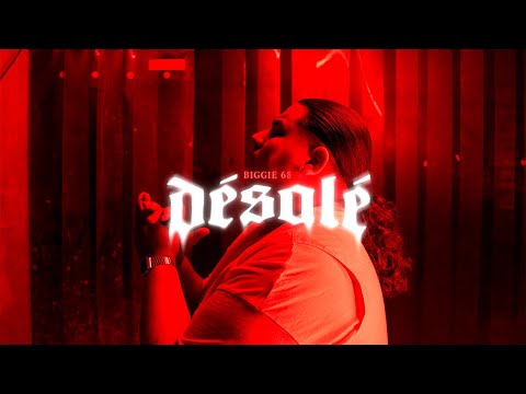 BIGGIE68 ~ DÉSOLÉ