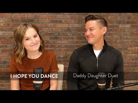 Daddy Daughter Duet - I Hope You Dance - Mat and Savanna Shaw