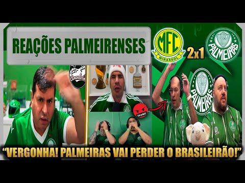 REAÇÕES PALMEIRENSES - MIRASSOL 2x1 PALMEIRAS - BRASILEIRÃO 2025 - VAMOS RIR DO PALMEIRAS!