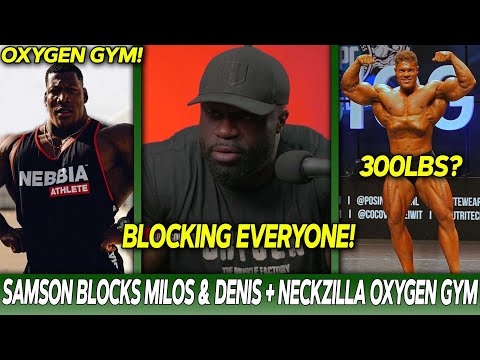 Why Samson Dauda BLOCKED Milos, Denis & Chris?! + Neckzilla Joins Oxygen + Wesley Vissers is MASSIVE