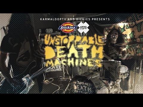 Unstoppable Death Machines- Maker Punks | BUILT TO WORK