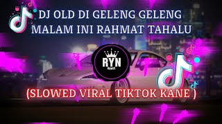 Download lagu DJ MALAM INI RAHMAT TAHALU X DI GELENG GELENG BIKIN AUTO NGEGELENG SENDIRI 😵‍💫 (Slowed TikTok Viral) mp3