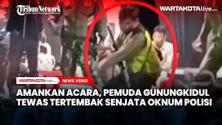 Amankan Acara Bersih Dusun, Pemuda Gunungkidul Tewas Tertembak Senjata Oknum Polisi