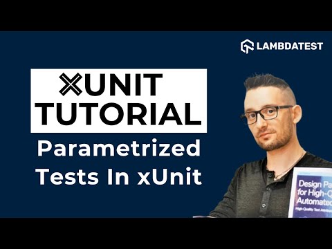 Parameterized Tests In xUnit WebDriver Part 4