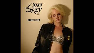Lana Del Rey - Brite Lites (Official Audio)