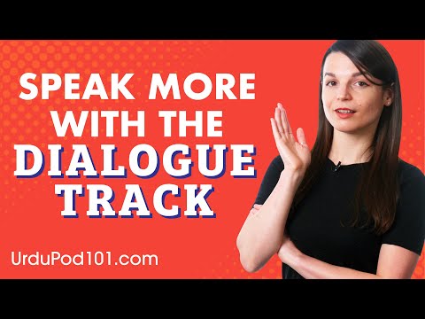 How to Speak More Urdu with the Dialogue Track