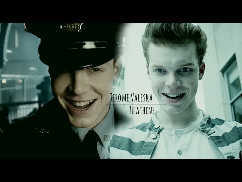 Jerome Valeska // Heathens