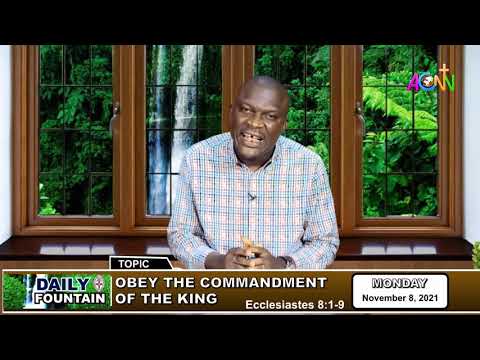 THE DAILY FOUNTAIN DEVOTIONAL OF NOVEMBER 8, 2021 - BRO. CHUKWUEBUKA EJECKAM