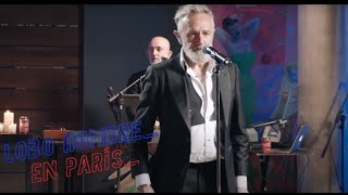 Rafa Sánchez  - La Unión - Lobo Hombre en París Live 2022