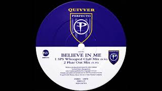 Quivver - Believe In Me (Phar Out Mix) [PERF111T]