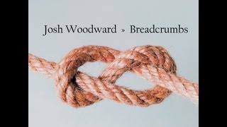 Border Blaster - Josh Woodward - Breadcrumbs -03- HD