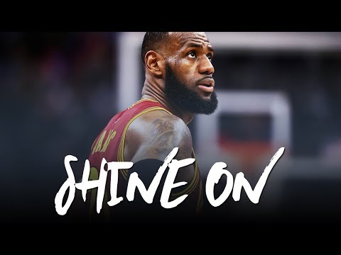 LeBron James Mix 2017: Shine On (Motivation) ᴴᴰ