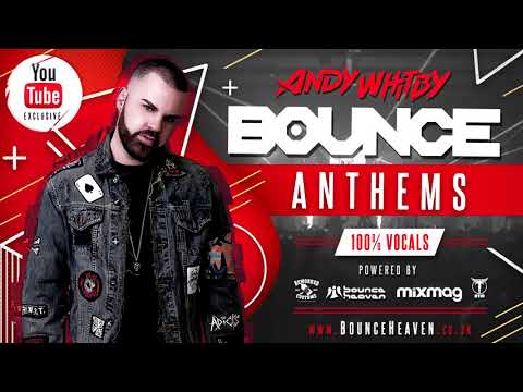 BOUNCE ANTHEMS mixed by ANDY WHITBY
