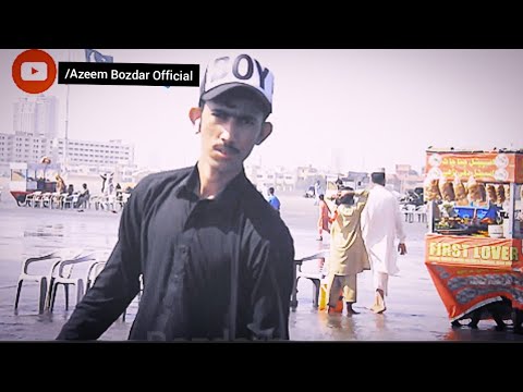 Sea view karachi Vlog Video 2021 | Azeem Bozdar Official