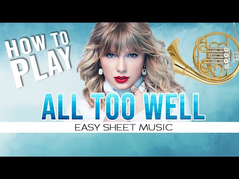 How To Play "All Too Well" EASY Sheet Music for French Horn