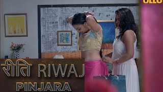 Pinjara | Riti Riwaz Pinjara | Ullu web series Review | Hindi web series Review | Ullu originals