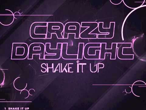 Crazy Daylight - Shake It Up (Mr Bill Remix)