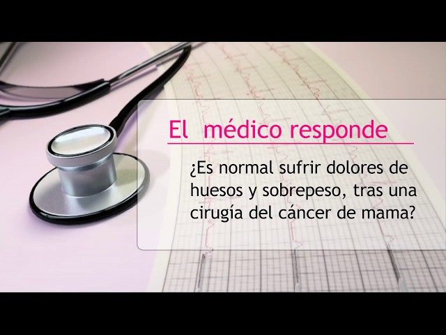 Dolores de huesos y sobrepeso tras una cirugía del cáncer de mama - Hipólito Durán Giménez - Rico