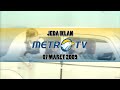 Jeda Iklan Metro TV 07 Maret 2009