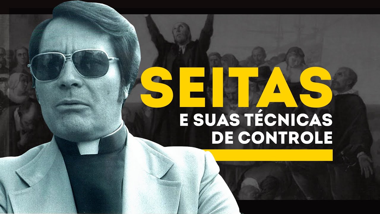 Documentário: Seitas e suas técnicas de controle