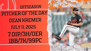 Dean Kremer Offseason Pitcher of The Day Highlights July 11th, 2025
