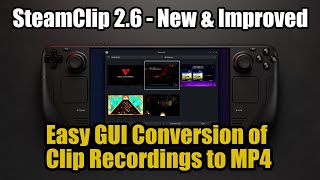 Steam Deck: SteamClip (Update) - Game Recording Exporting Made EASY