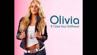 Olivia - If I Was Your Girlfriend