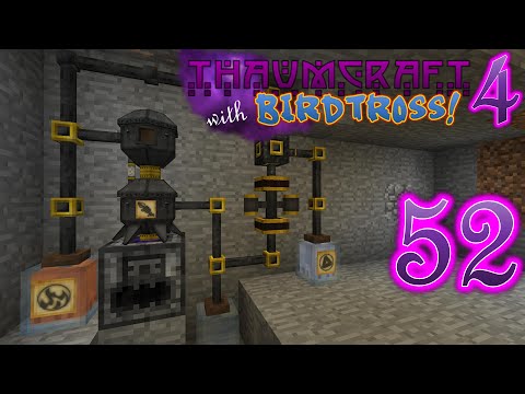 Birdtross - Thaumcraft 4.2.3.5 with Birdtross - E52 - Alchemical Centrifuge (Modded Minecraft)