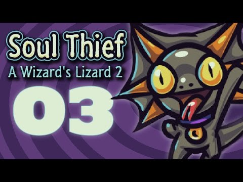 Soul Thief (A Wizard's Lizard 2) #3 - Let's Talk