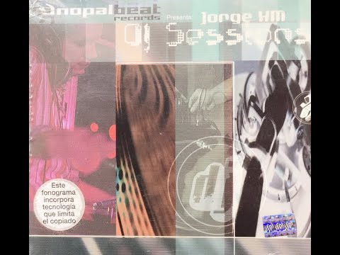 Jorge HM - Dj Sessions Nopal Beat (Full Album)