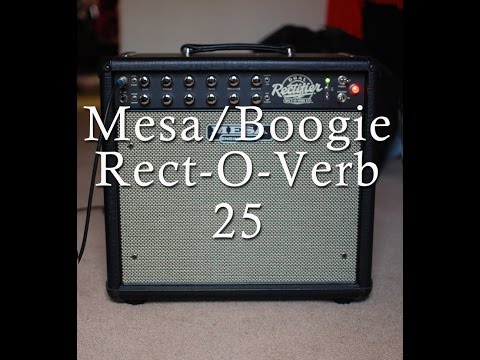 Mesa Boogie Rect-O-Verb 25 - The Best Amp For Gigging Under $2,000 - My Favorite Amp Ever