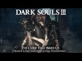 Dark Souls 3 Lothric Princes Remix The Curse That Binds Us