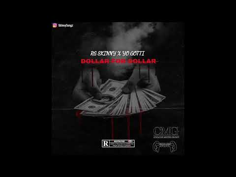 RG SKINNY x YO GOTTI - DOLLAR FOR DOLLAR ( ST. LUCIA STYLE)