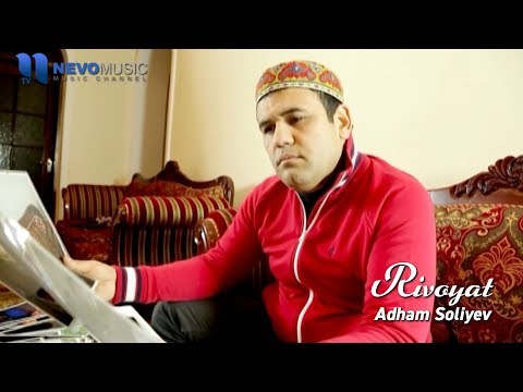 Адхам Солиев - Ривоят (видеоклип)